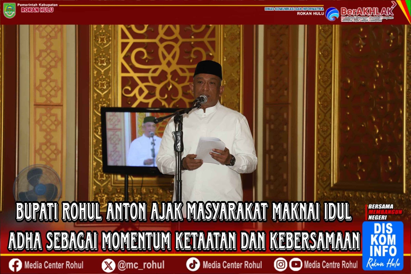 Pelaksanaan Sholat Idul Adha 1446 H Bupati Rohul Anton Ajak Masyarakat Maknai Idul Adha Sebagai Momentum Ketaatan Dan Kebersamaan
