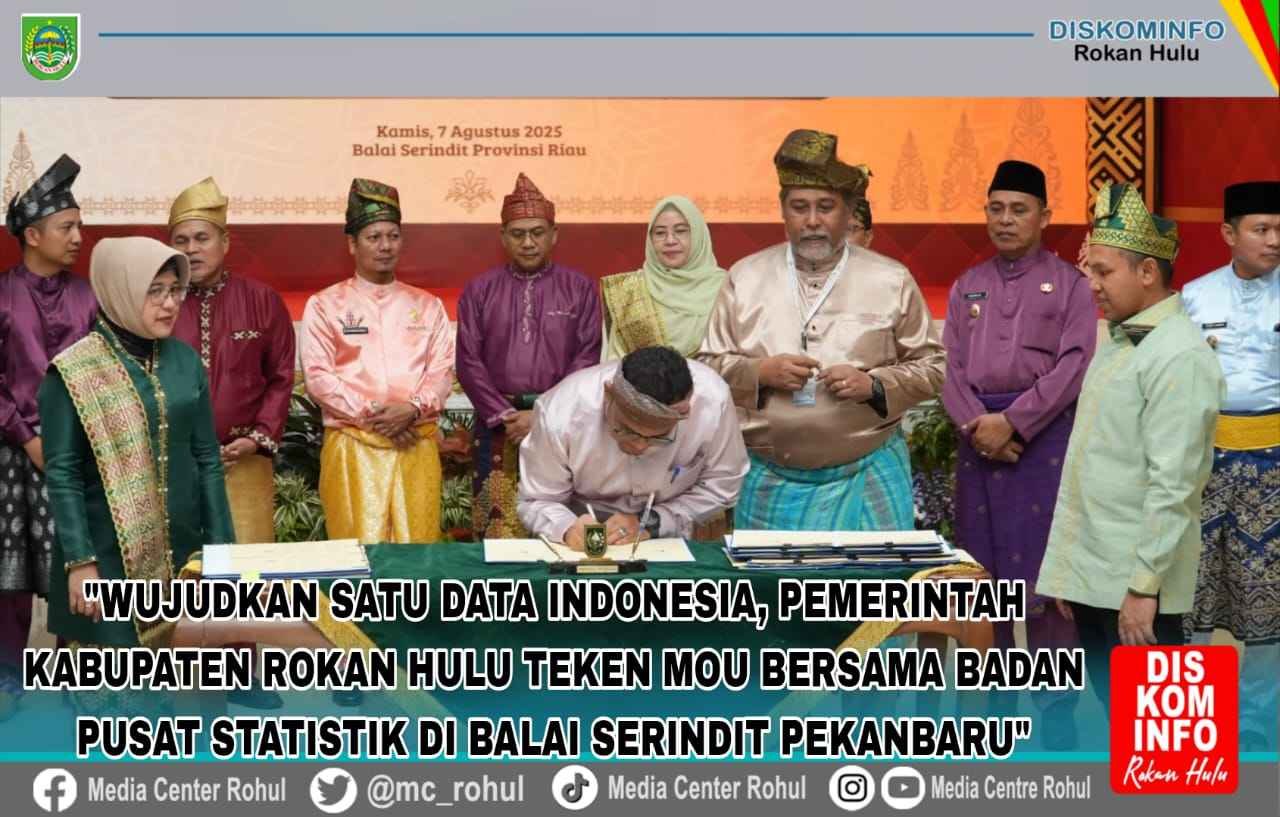 Wujudkan Satu Data Indonesia, Pemkab Rohul Teken MoU Bersama BPS di Balai Serindit Pekanbaru