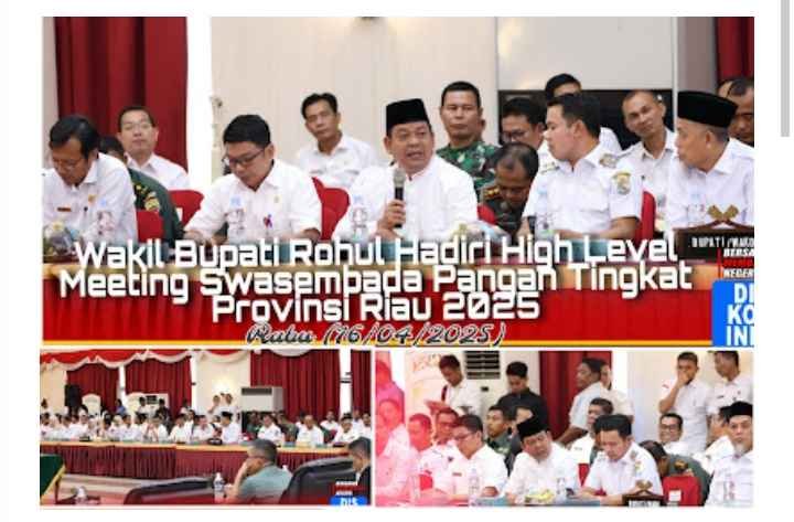 Wabup Rohul Hadiri High Level Meeting Tingkat Prov.Riau,Rohul Dukung Penuh Swasembada Pangan Nasional