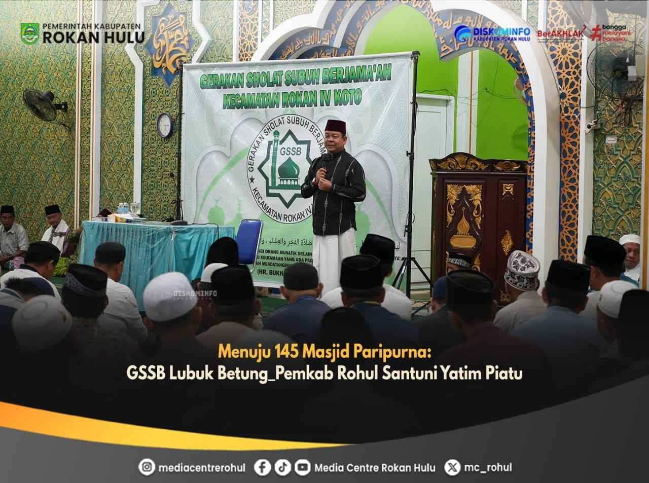 ‎Menuju 145 Masjid Paripurna: GSSB Lubuk Betung, Pemkab Rohul Santuni Yatim Piatu ‎Media Center 08 Februari 2026